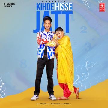download Kihde-Hisse-Jatt GurJazz mp3